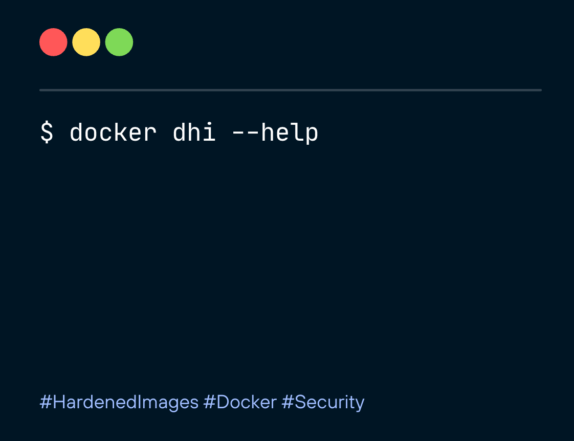 docker dhi Cheatsheet: Every Command You Need to Manage Docker Hardened Images